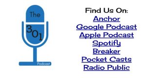 The 301 Podcast - Find us on: Anchor, Google Podcast, Apple Podcast, Spotify, Breaker, Pocket Casts, Radio Public. 